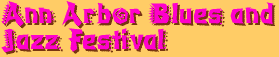 Ann Arbor Blues and Jazz Festival