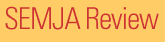 SEMJA Review